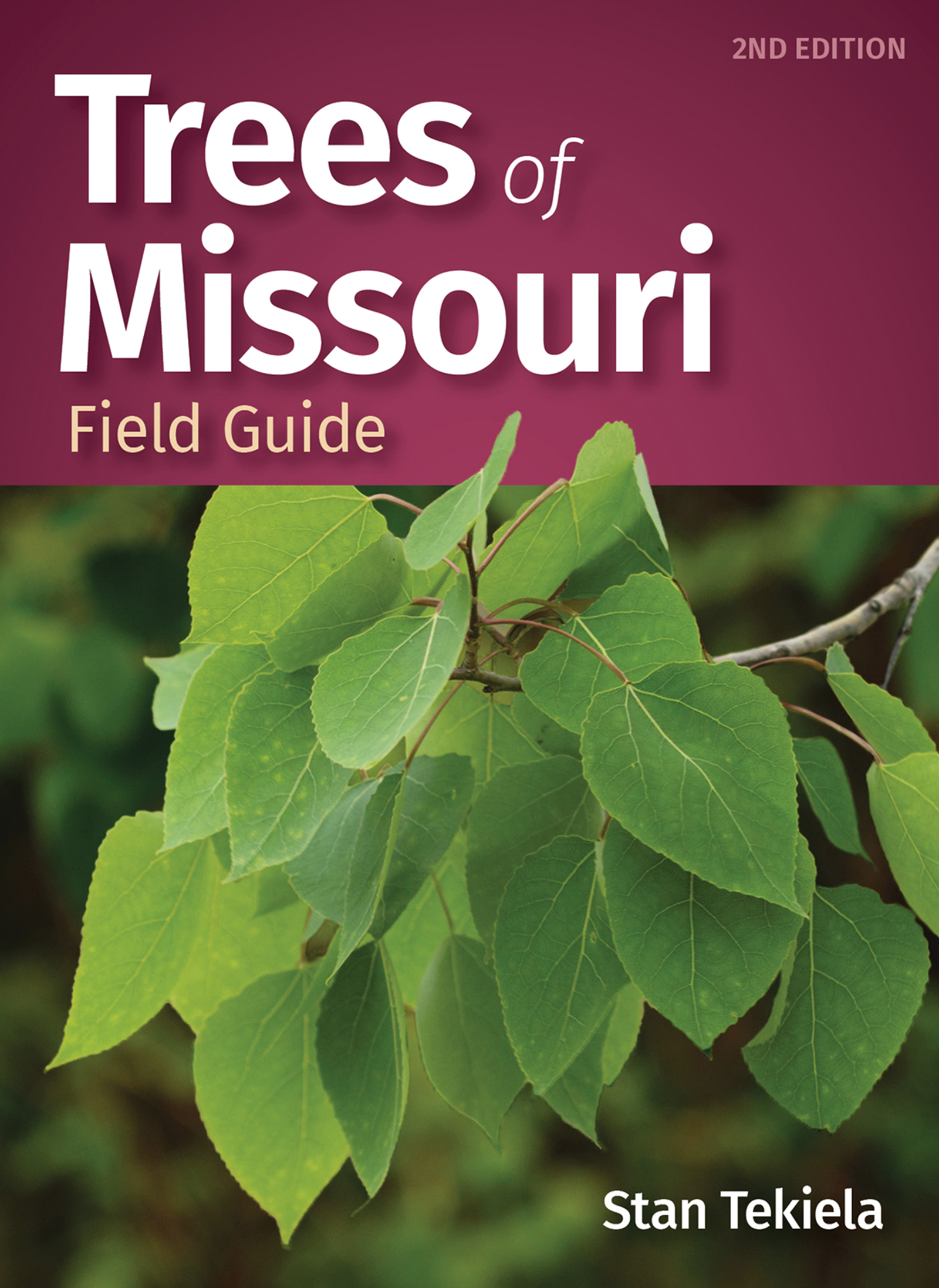 Learn to Identify the Trees of Missouri with Stan Tekiela’s Field Guide