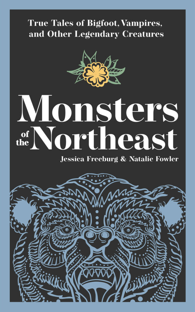 Monsters of the Northeast